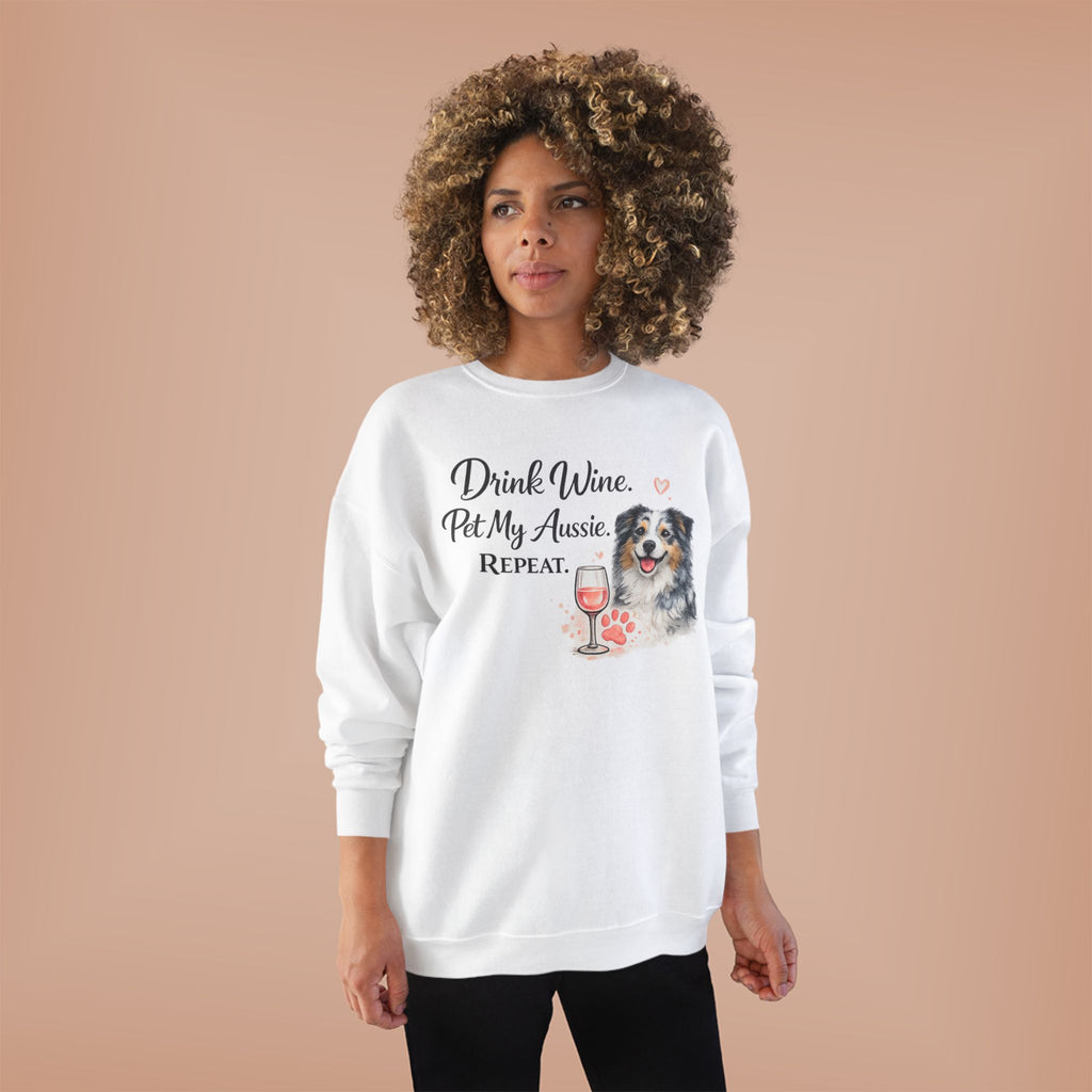 Drink Wine Pet My Aussie Repeat Sweatshirt – Funny Australian Shepherd Dog Mom Crewneck, Aussie Lover Gift, Wine Lover Dog Owner Pullover