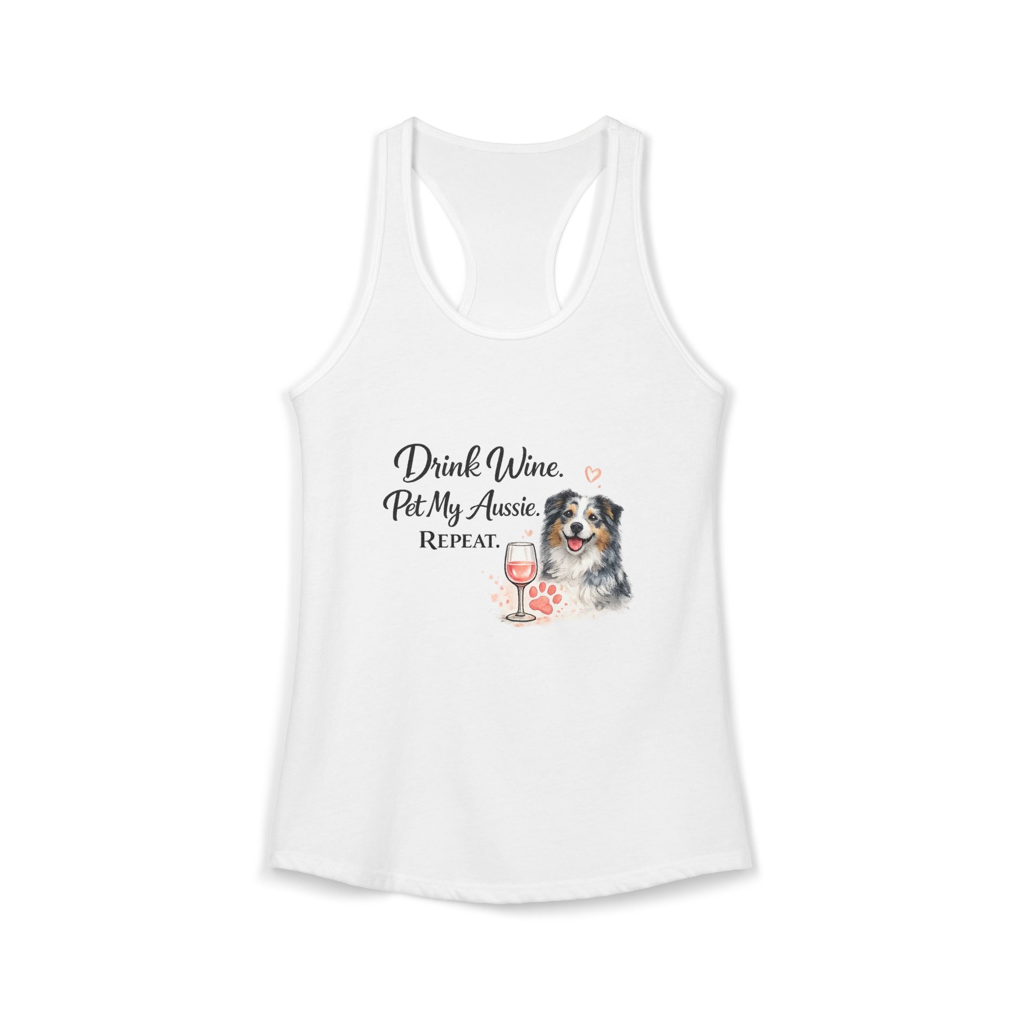 Drink Wine Pet My Aussie Repeat Tank Top – Funny Australian Shepherd Dog Mom Shirt, Aussie Lover Gift, Dog Mom Wine Lover Tank