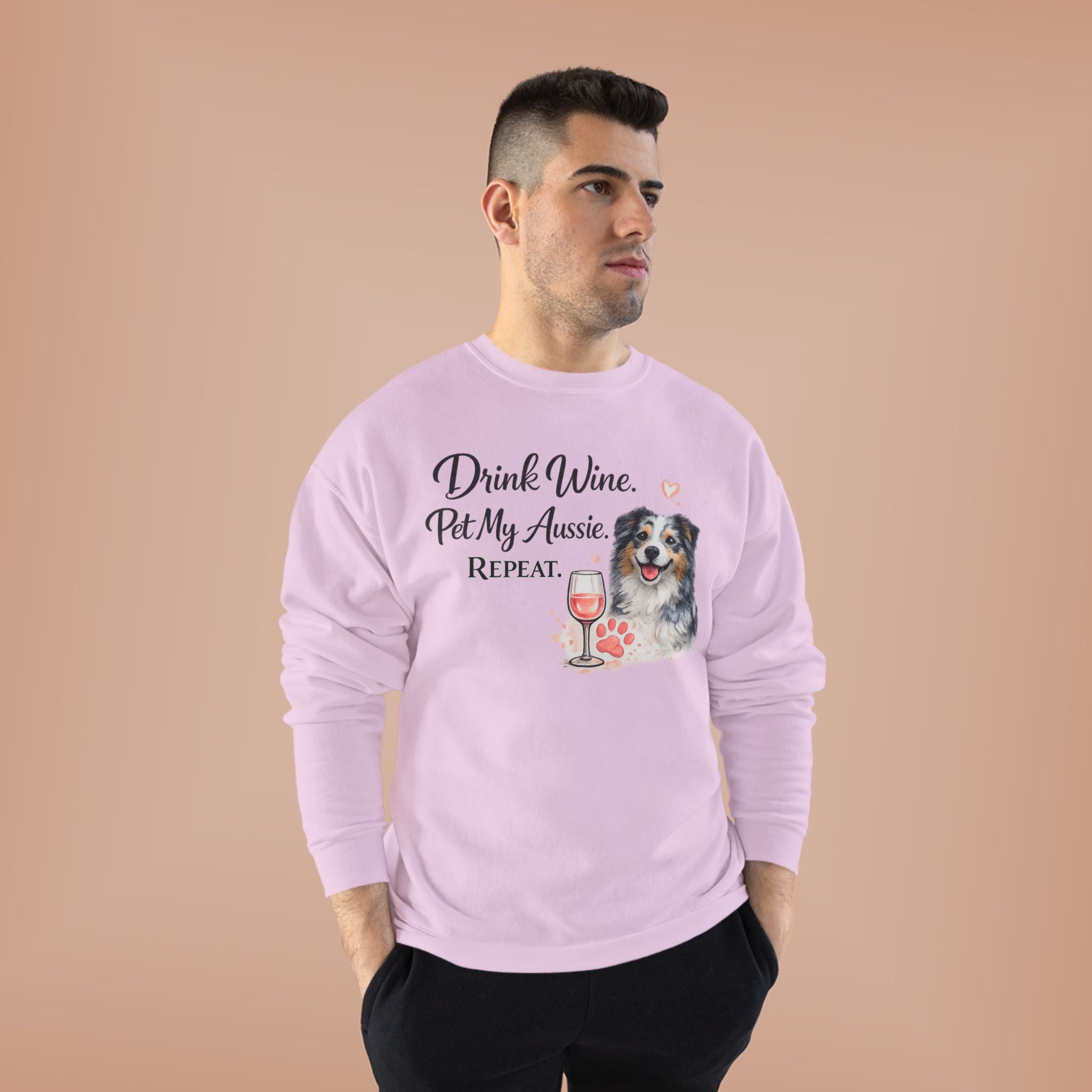 Drink Wine Pet My Aussie Repeat Sweatshirt – Funny Australian Shepherd Dog Mom Crewneck, Aussie Lover Gift, Wine Lover Dog Owner Pullover