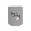 Drink Wine, Pet My Aussie Mug — Australian Shepherd Coffee Cup (11oz & 15oz)