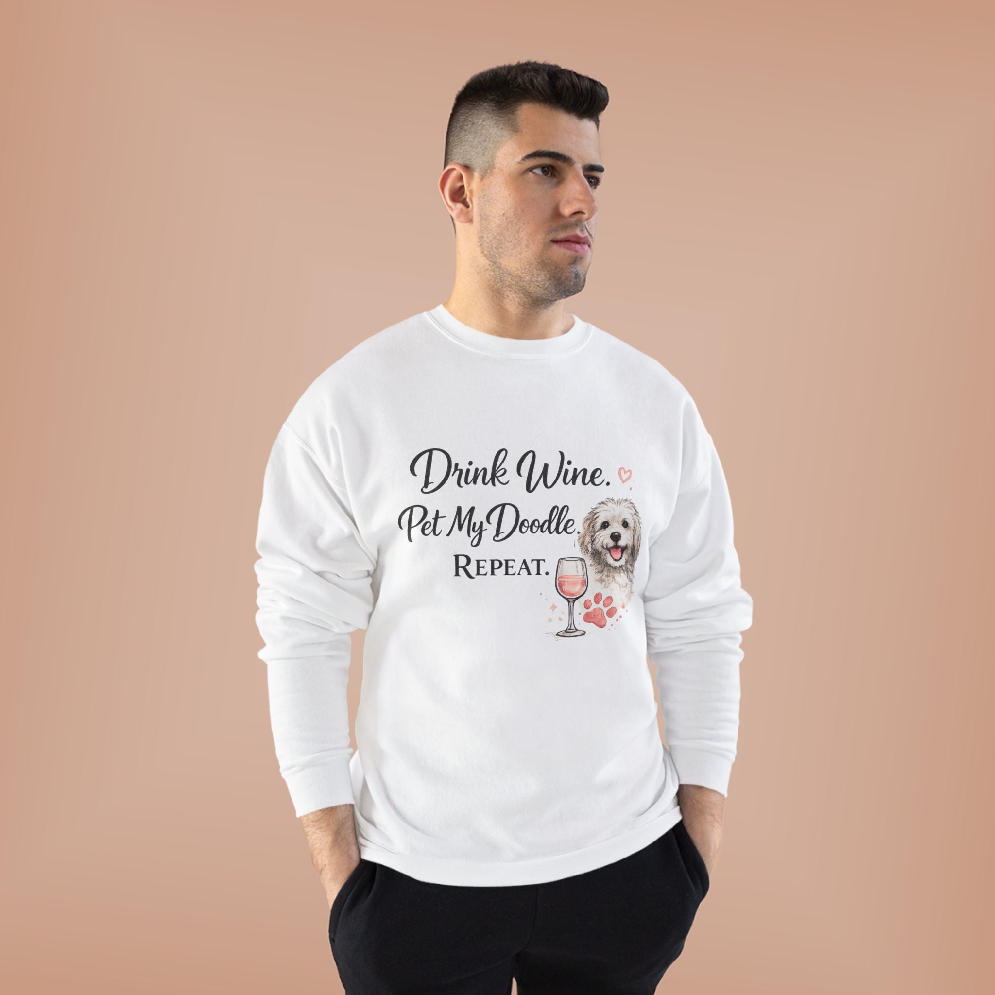 Drink Wine Pet My Doodle Repeat Sweatshirt — Doodle Dog Mom Crewneck