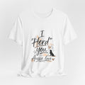 I "Herd" You Aussie Love T‑Shirt – Australian Shepherd Dog Lover Tee