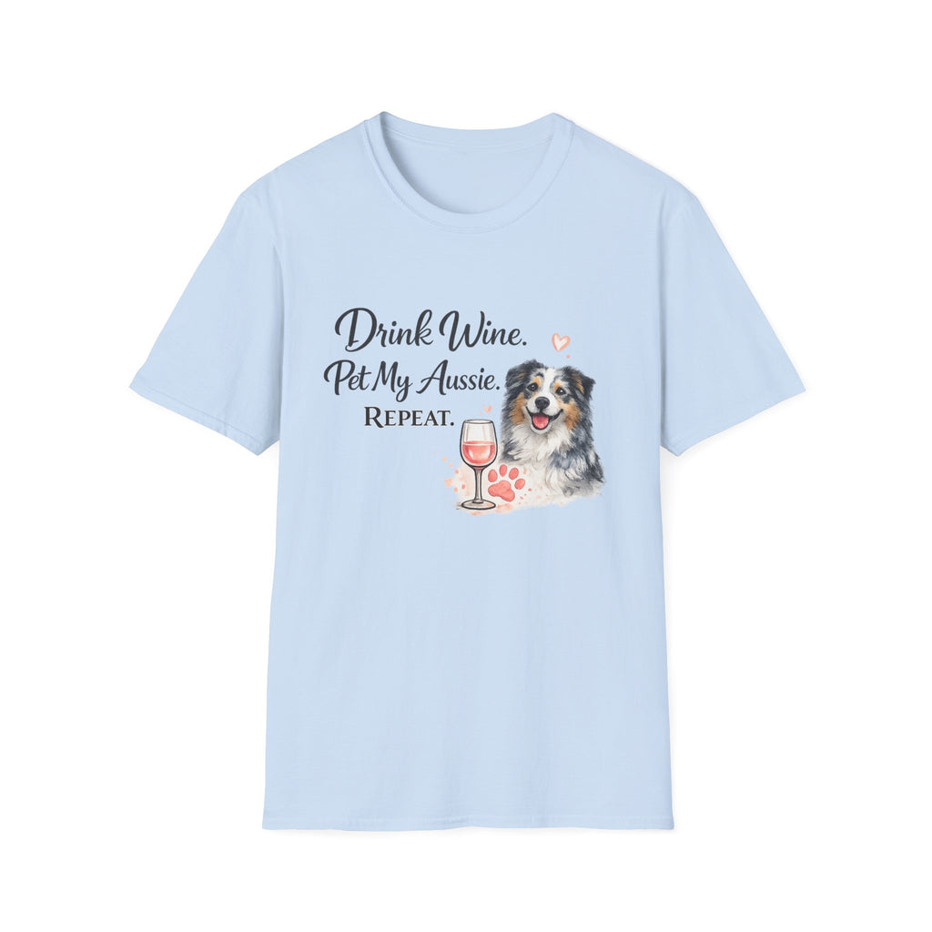 Drink Wine Pet My Aussie Repeat T-Shirt – Funny Australian Shepherd Dog Mom Tee, Aussie Lover Gift, Wine Lover Dog Owner Shirt