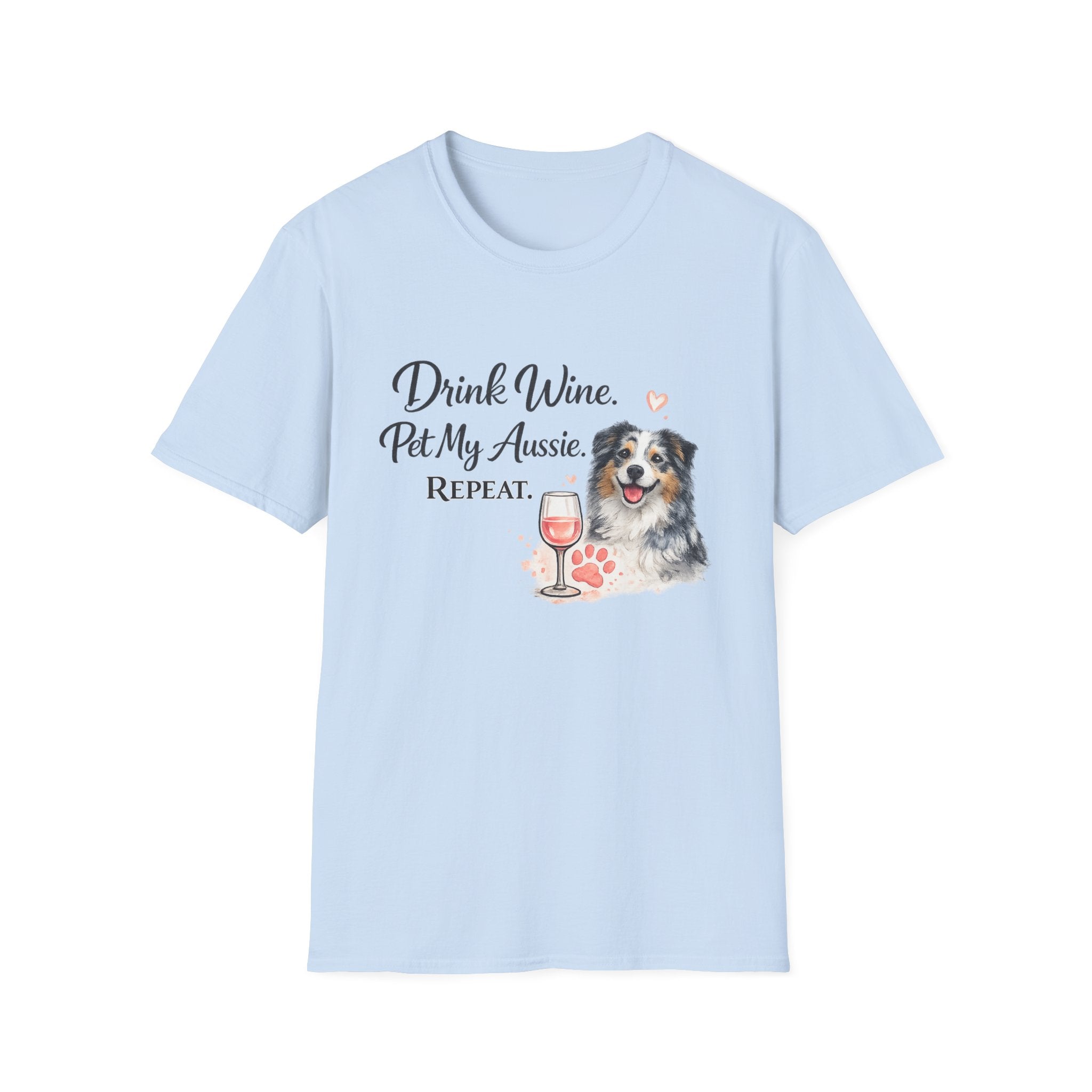 Drink Wine Pet My Aussie Repeat T-Shirt – Funny Australian Shepherd Dog Mom Tee, Aussie Lover Gift, Wine Lover Dog Owner Shirt