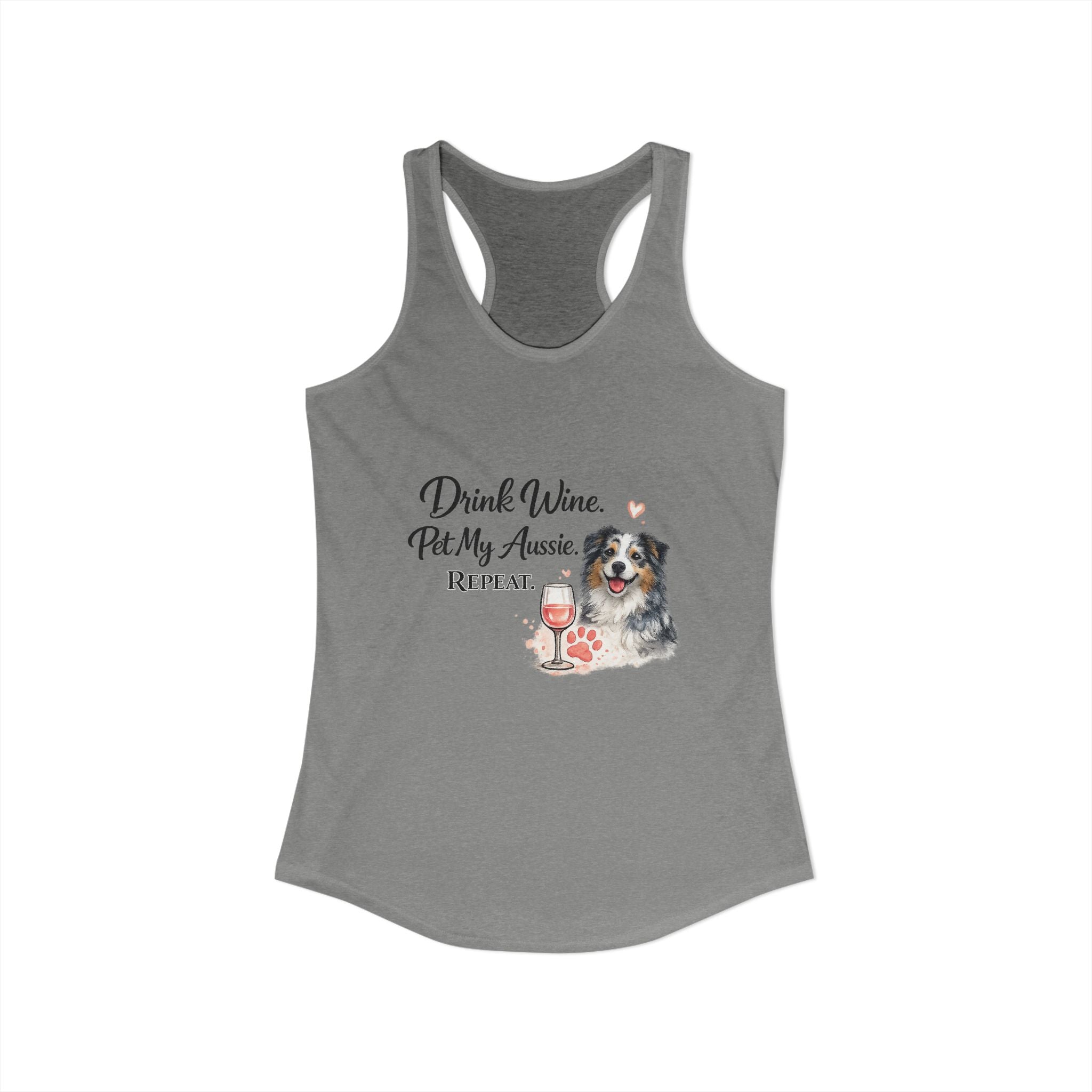 Drink Wine Pet My Aussie Repeat Tank Top – Funny Australian Shepherd Dog Mom Shirt, Aussie Lover Gift, Dog Mom Wine Lover Tank