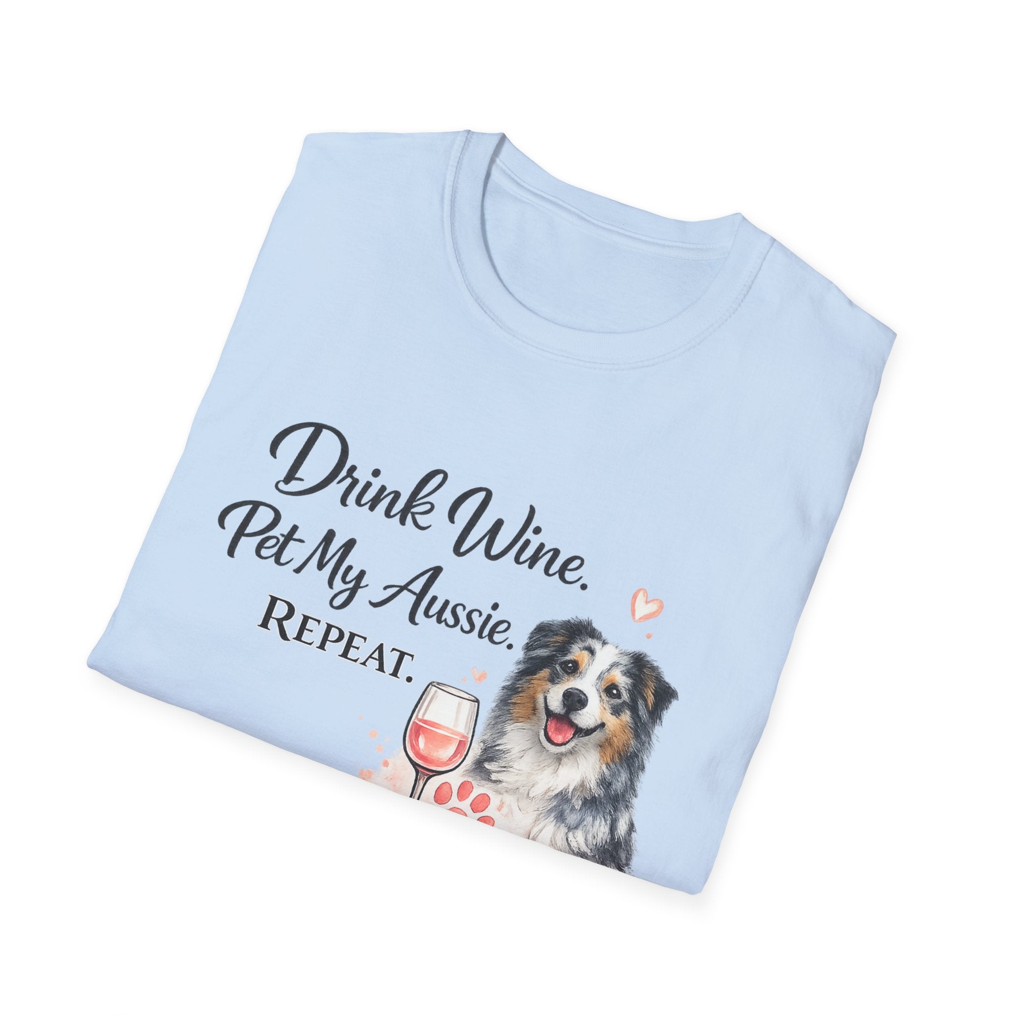 Drink Wine Pet My Aussie Repeat T-Shirt – Funny Australian Shepherd Dog Mom Tee, Aussie Lover Gift, Wine Lover Dog Owner Shirt