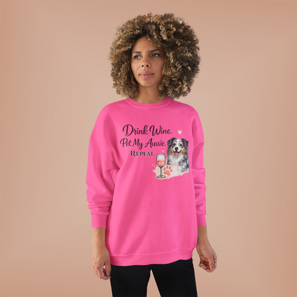 Drink Wine Pet My Aussie Repeat Sweatshirt – Funny Australian Shepherd Dog Mom Crewneck, Aussie Lover Gift, Wine Lover Dog Owner Pullover