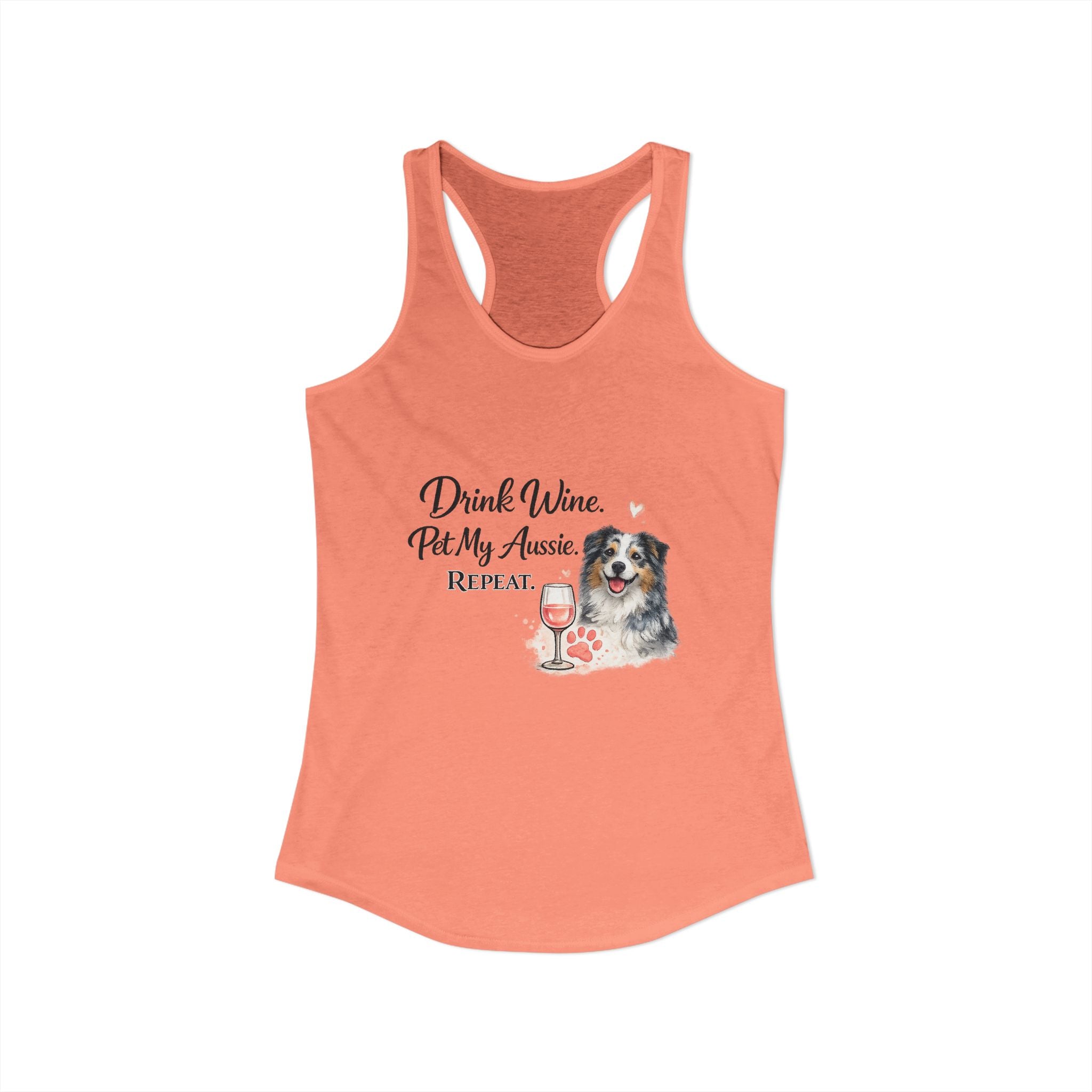 Drink Wine Pet My Aussie Repeat Tank Top – Funny Australian Shepherd Dog Mom Shirt, Aussie Lover Gift, Dog Mom Wine Lover Tank