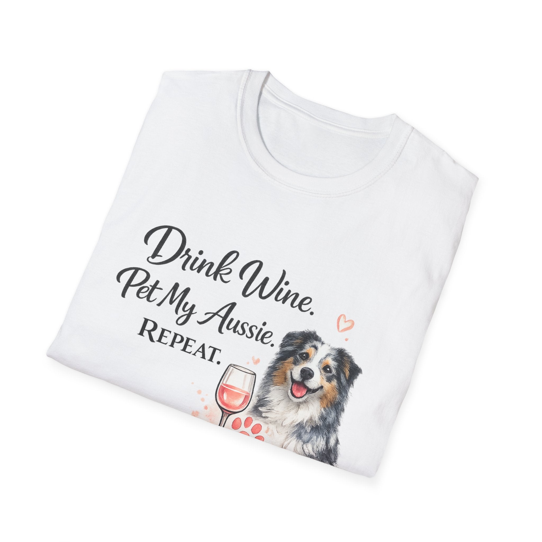 Drink Wine Pet My Aussie Repeat T-Shirt – Funny Australian Shepherd Dog Mom Tee, Aussie Lover Gift, Wine Lover Dog Owner Shirt
