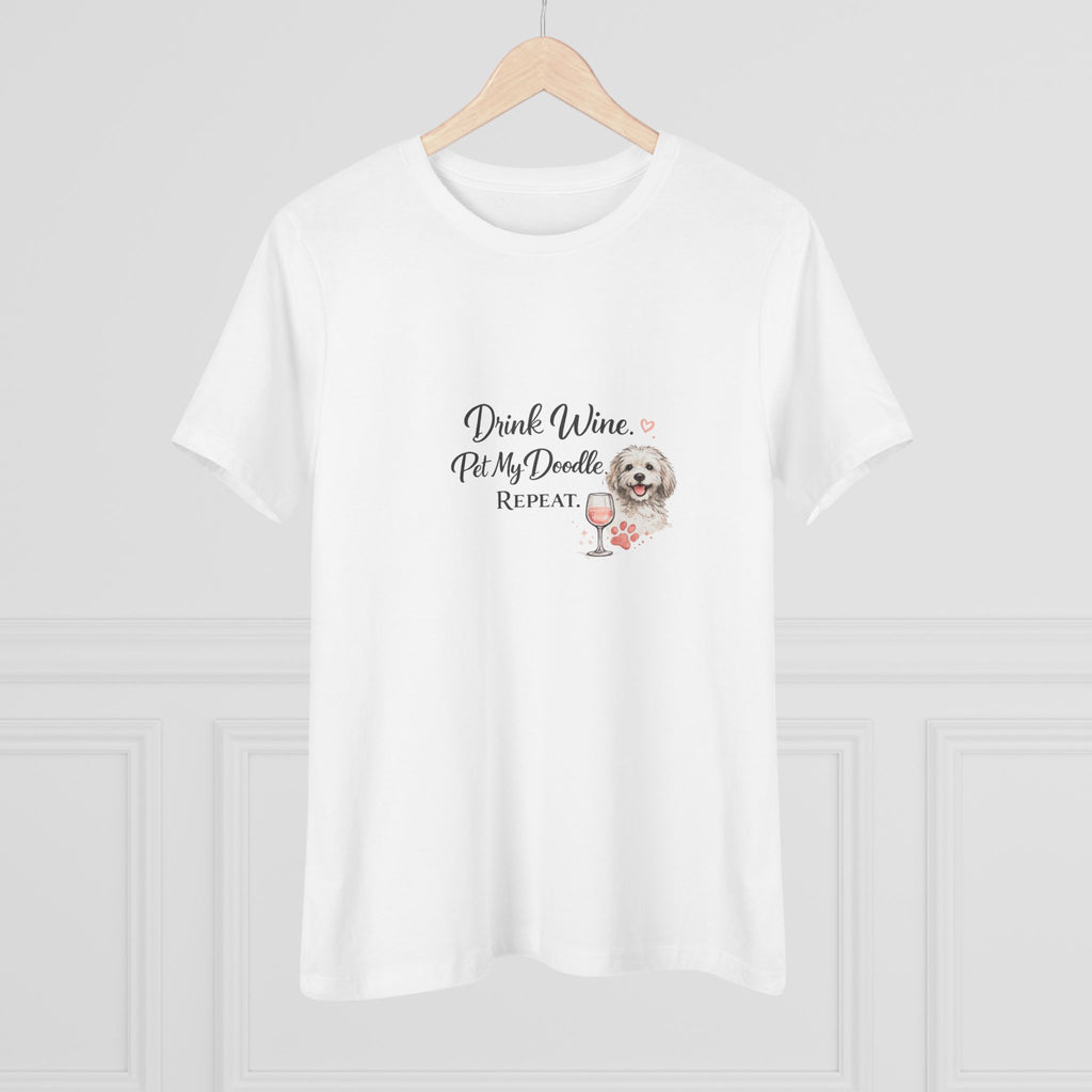 Drink Wine Pet My Doodle Repeat Tee — Women's Dog Lover Wine T‑Shirt