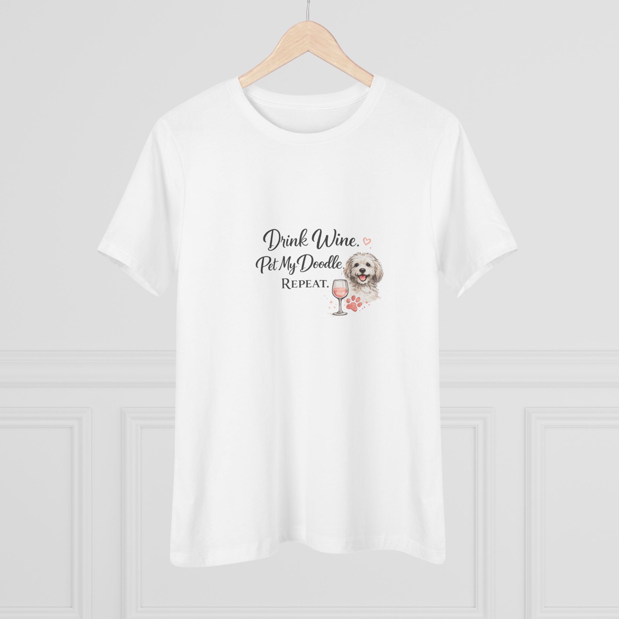 Drink Wine Pet My Doodle Repeat Tee — Women's Dog Lover Wine T‑Shirt