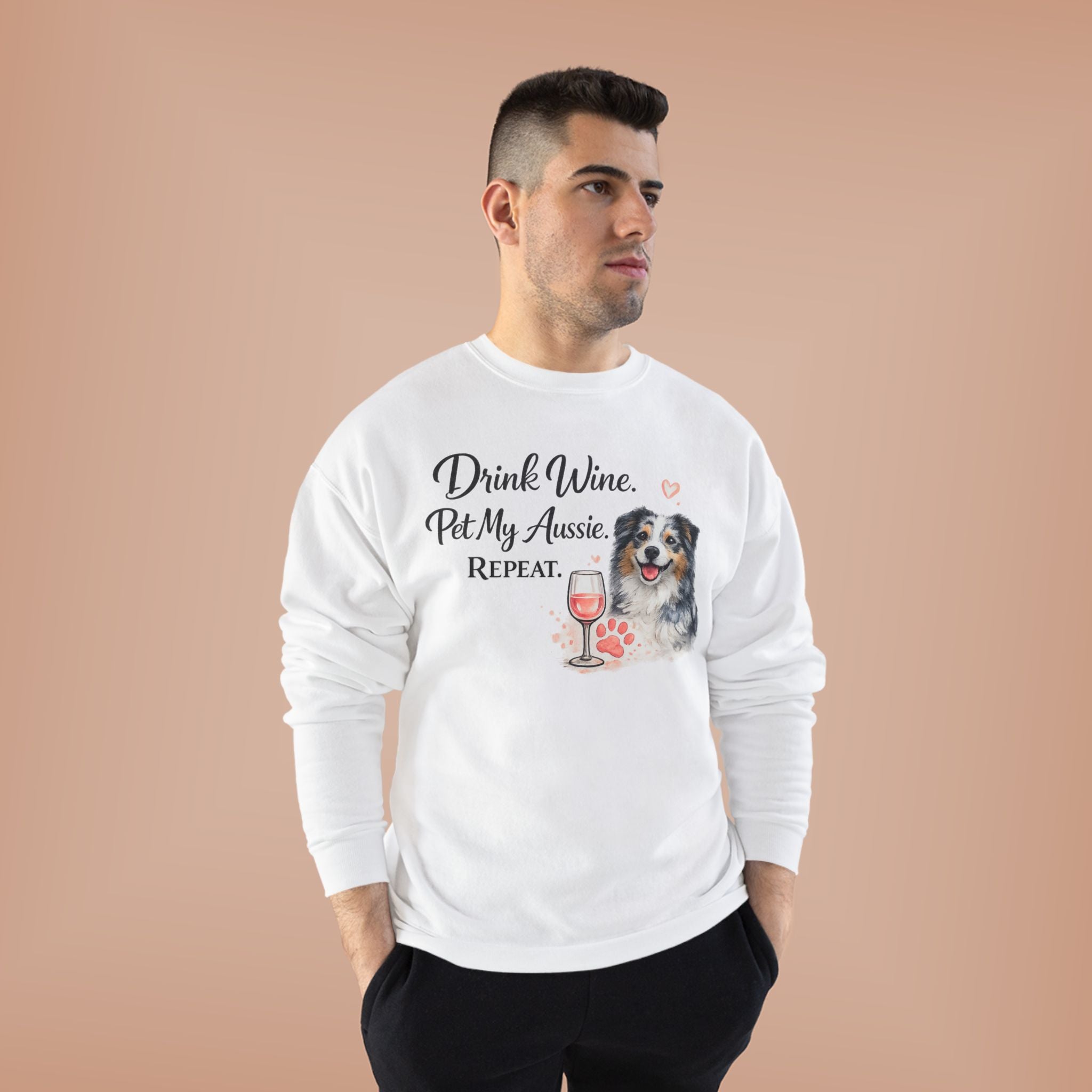 Drink Wine Pet My Aussie Repeat Sweatshirt – Funny Australian Shepherd Dog Mom Crewneck, Aussie Lover Gift, Wine Lover Dog Owner Pullover